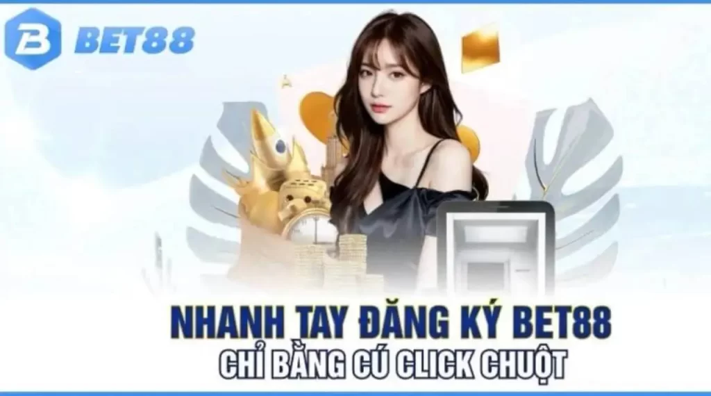 Chi tiết các thao tác đăng ký tài khoản tại Bet88