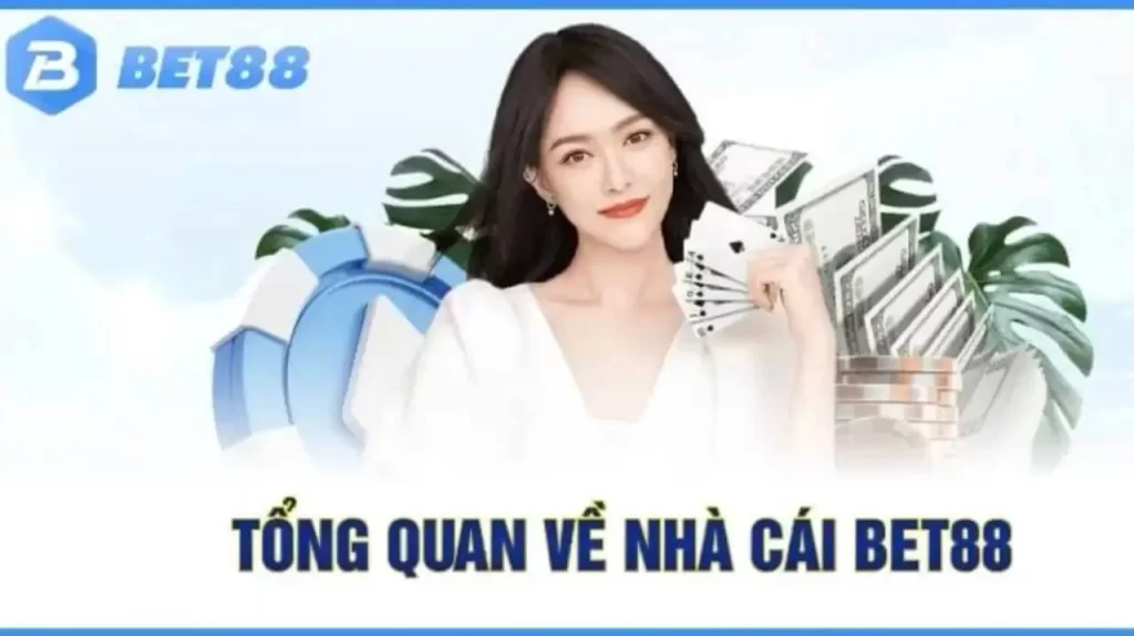 Giới thiệu tổng quan về nhà cái Bet88