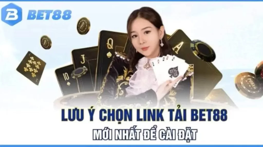 Một số vấn đề quan trọng cần lưu ý khi tải app Bet88